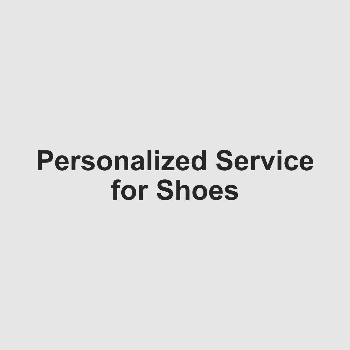 Personalization Service for Shoes